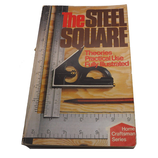 The Steel Square by H. H. Siegele