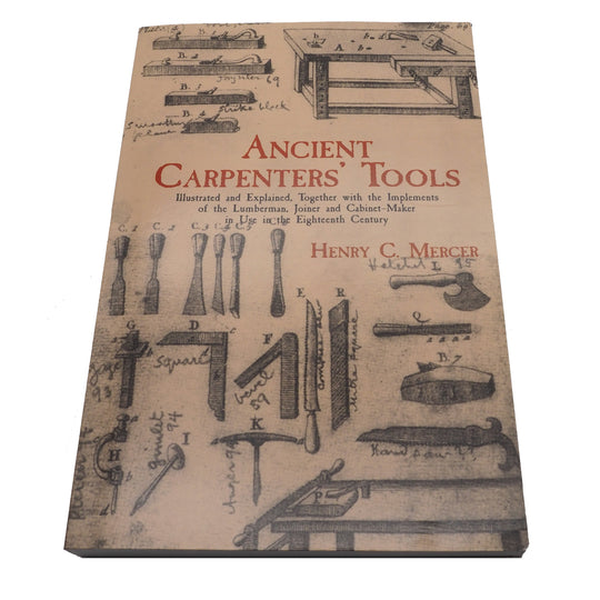 Ancient Carpenters' Tools by Henry C. Mercer