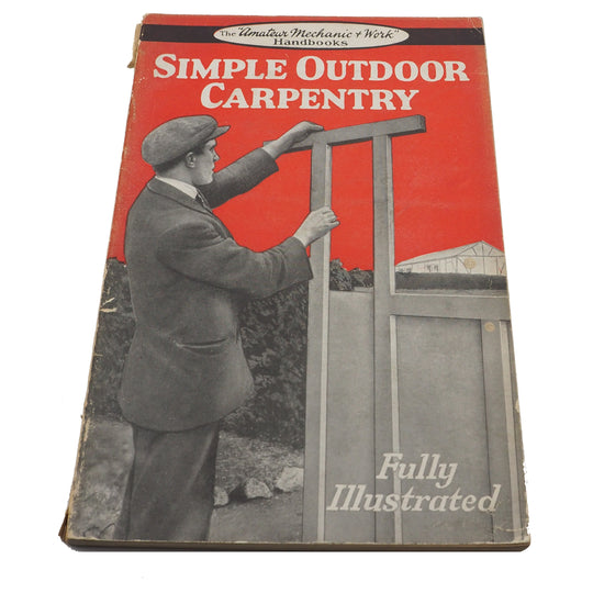 Simple Outdoor Carpentry by Edward W. Hobbs